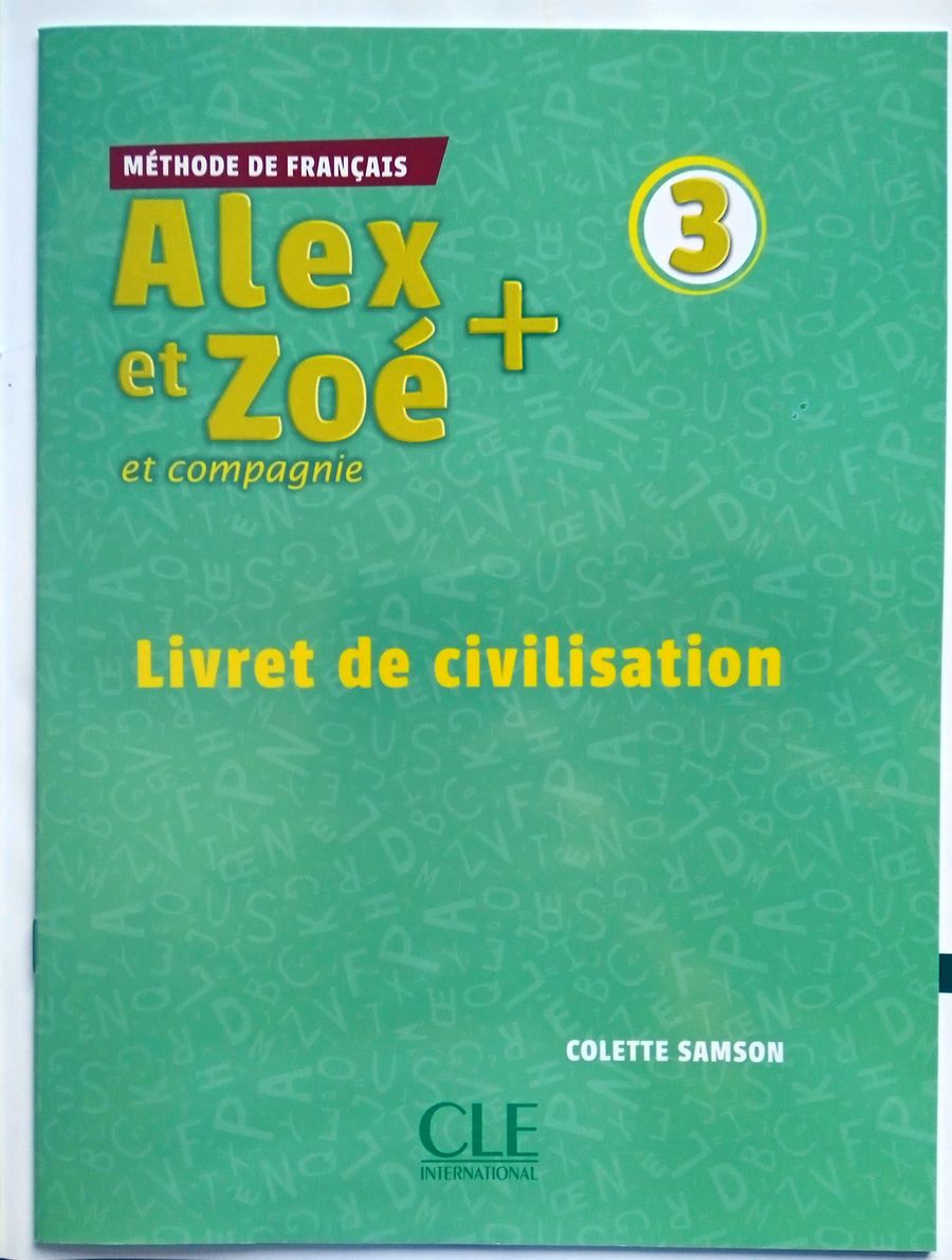 Alex et Zoe Plus 3 Livre de l'eleve + CD