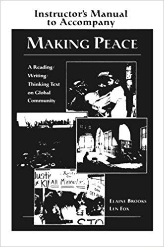 Making Peace Instructor's Manual: A Reading-Writing-Thinking Text on Global Community