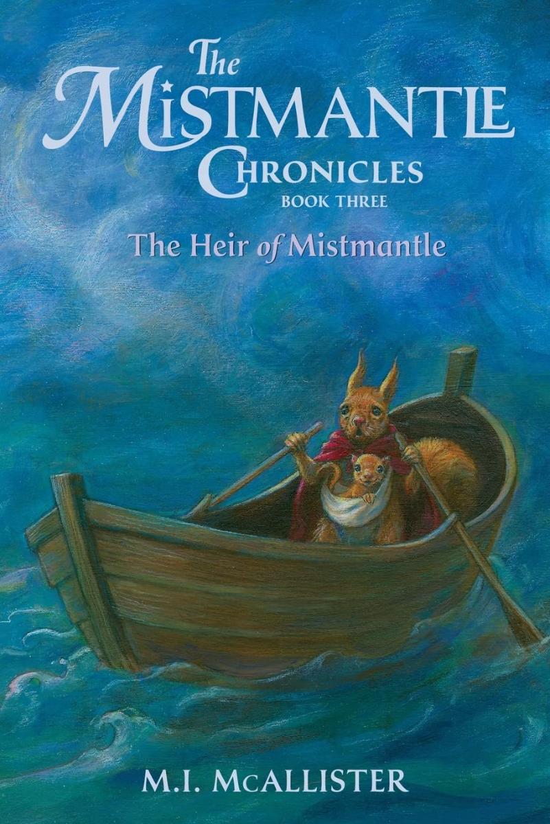 Mistmantle Chronicles 3 The Heir of Mistmantle Paperback