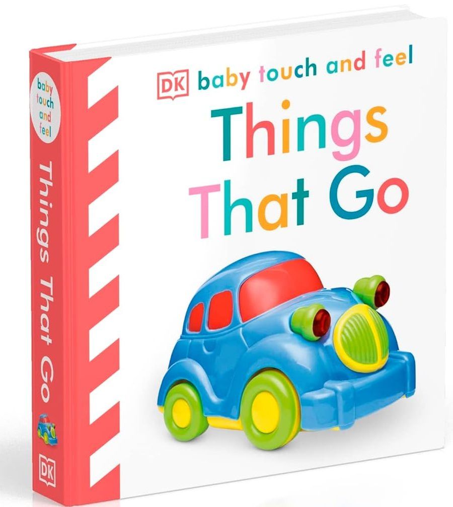 Baby Touch and Feel Things That Go