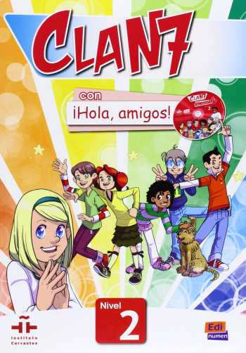 Clan 7 con Hola Amigos 2 Libro del Alumno + CD