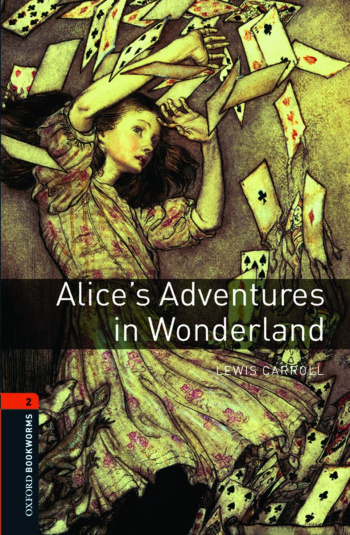 Oxford Bookworms Library 2 Alice's Adventures in Wonderland with Audio Download (access card inside)