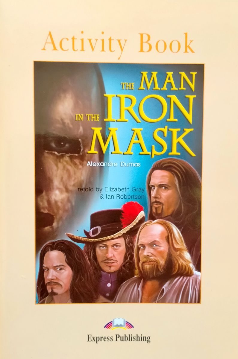 Graded Readers 5 The Man in the Iron Mask Activity Book