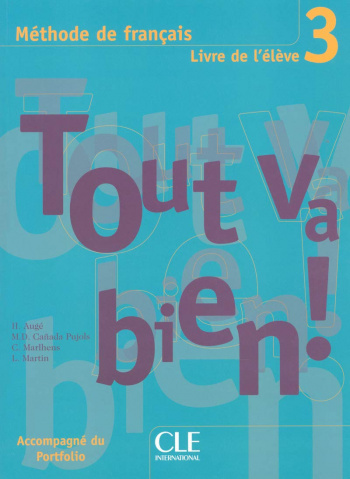 Tout va bien! 3 Livre de l'eleve