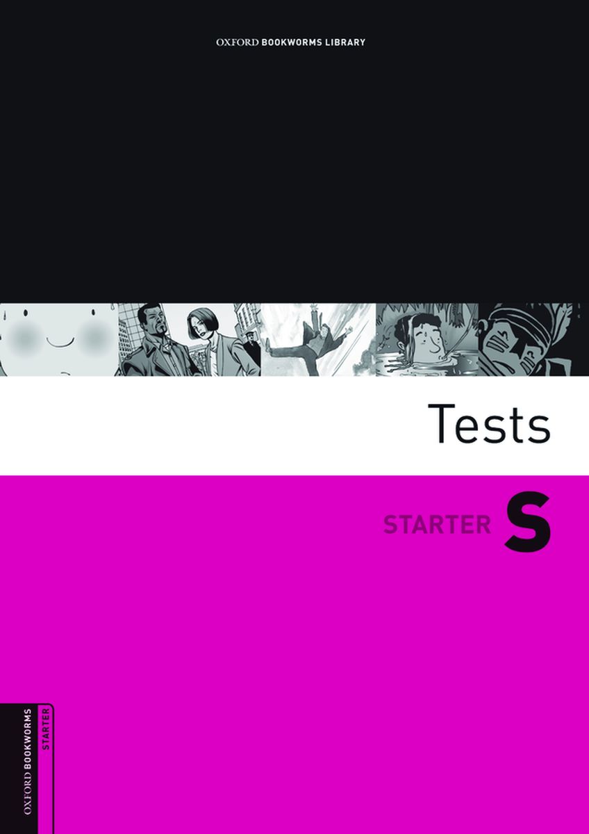 Oxford Bookworms Library  Starter  Tests