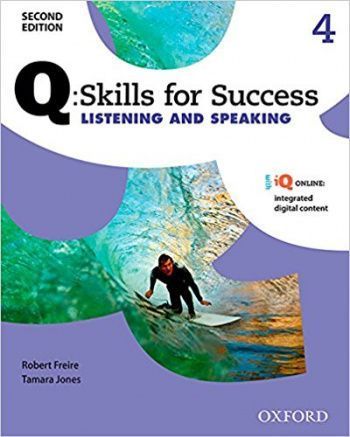 Q Skills for Success Listening and Speaking (2nd Edition) 4 Student Book with iQ Online