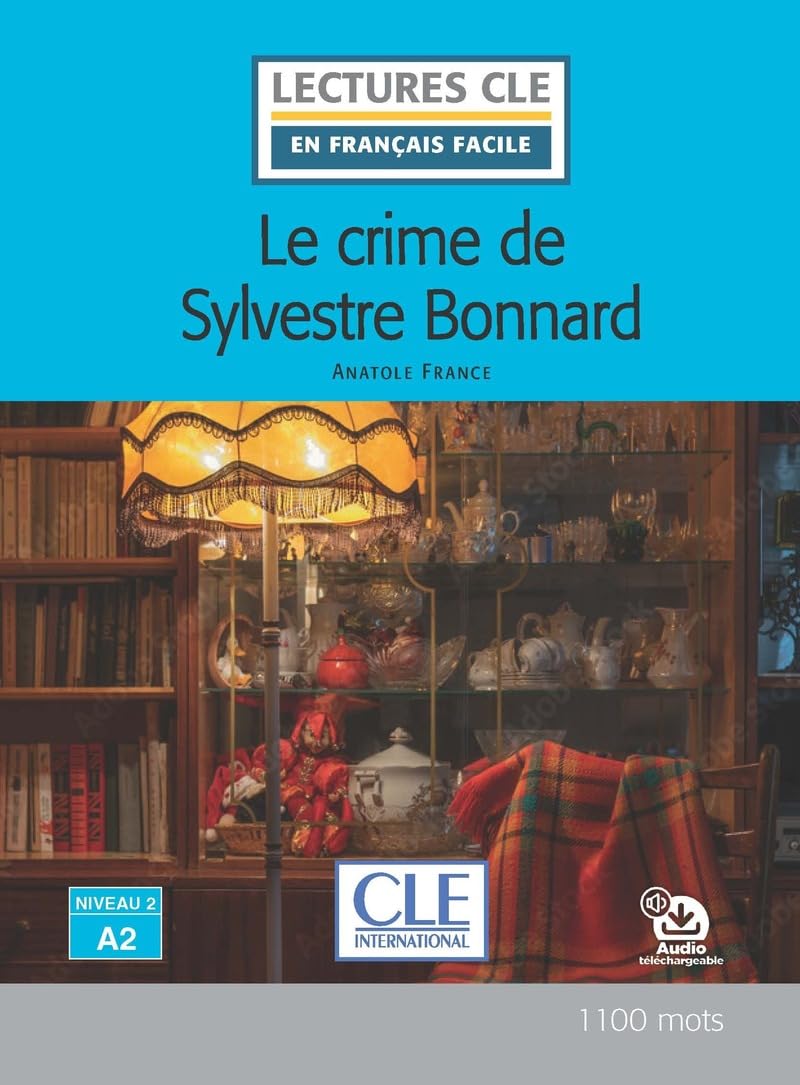 En Francais Facile 2 (A2) Le crime de Sylvestre Bonnard + Audio