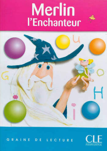 Graine de Lecture 2 Merlin l'Enchanteur