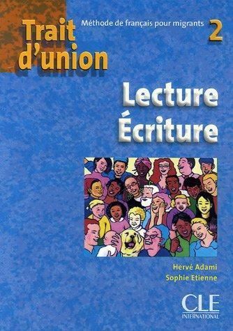 Trait d'union 2 Lecture-Ecriture Cahier d'exercices