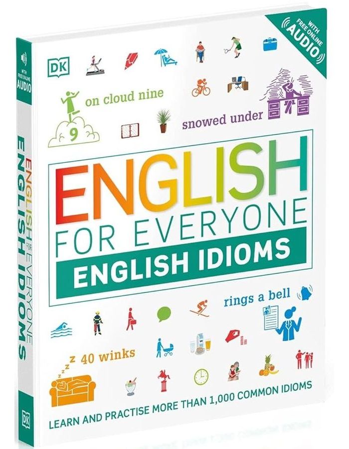 English for Everyone English Idioms