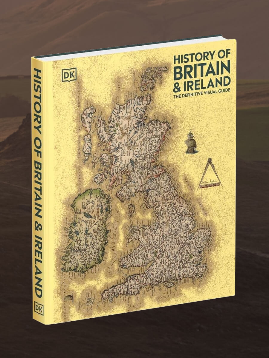 History of Britain and Ireland The Definitive Visual Guide