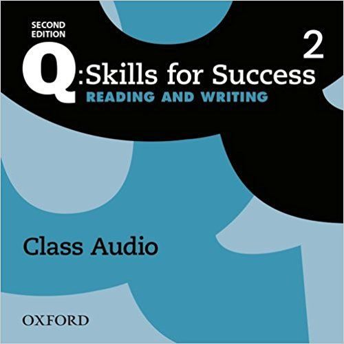 Q Skills for Success Reading and Writing (2nd Edition) 2 Audio CDs