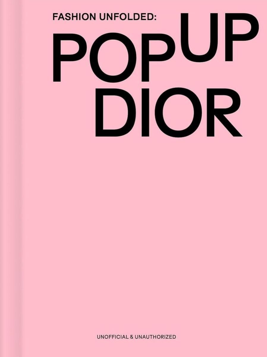 Fashion Unfolded Pop-Up Dior