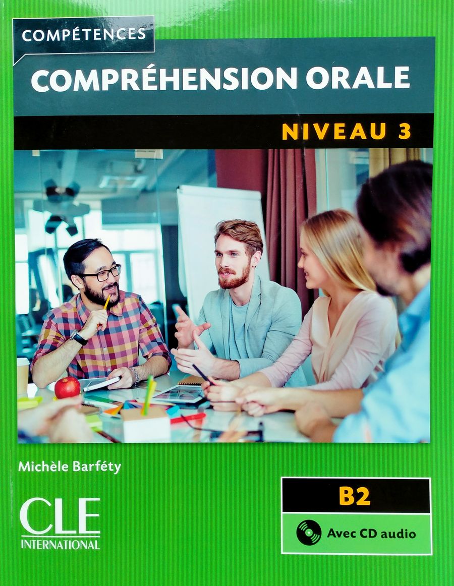 Comprehension orale 3 B2 Livre + CD Audio 2eme edition