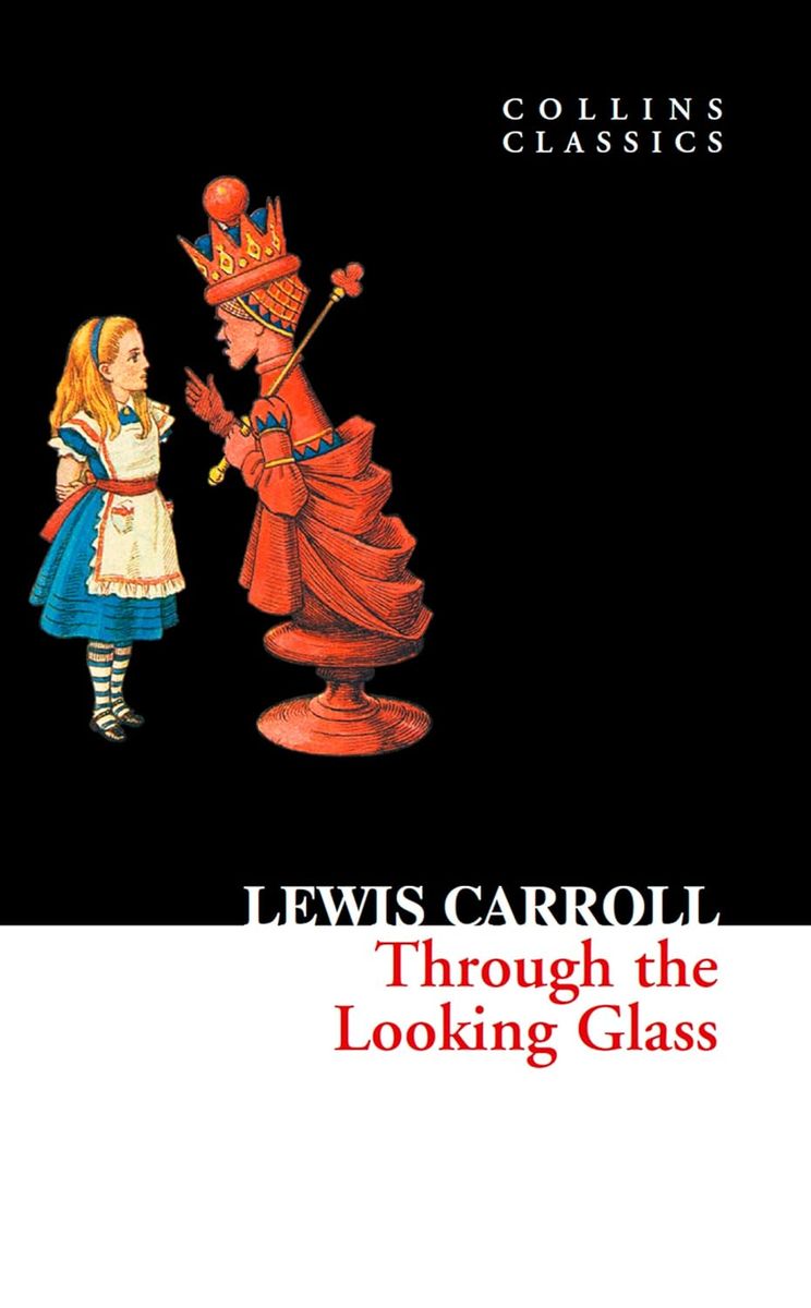 Through the Looking Glass (Collins Classics)