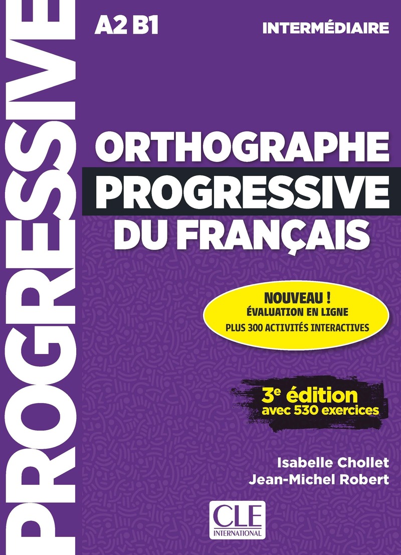 Orthographe Progressive du Francais 3eme edition Intermediaire A2-B1 Livre + Audio