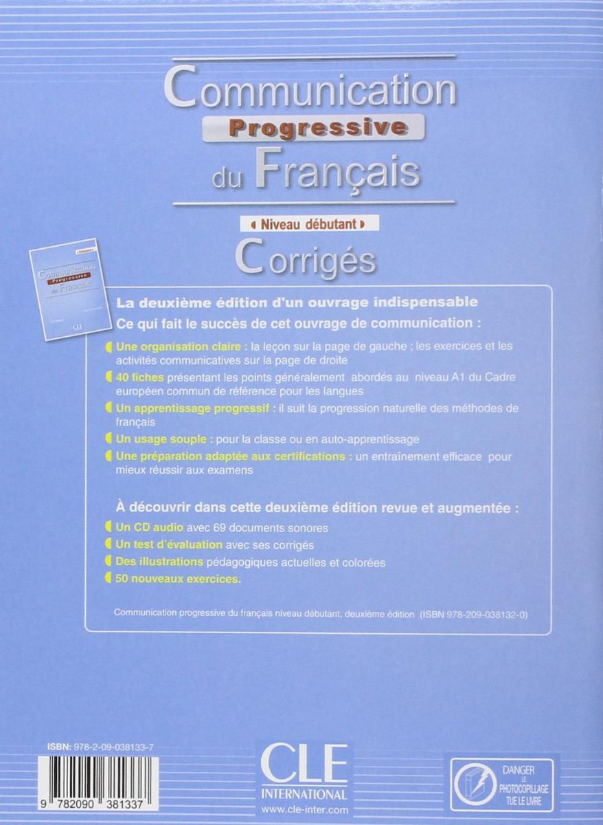 Communication Progressive du Francais Debutant 2eme Edition Corriges (ответы)