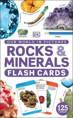 Our World in Pictures Rocks and Minerals Flash Cards
