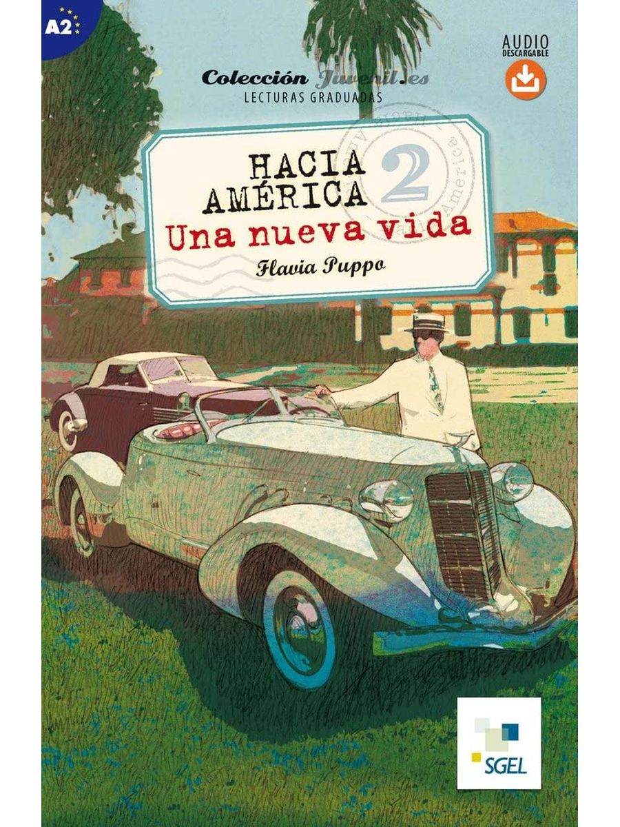 Hacia America 2 Una nueva vida + Audio