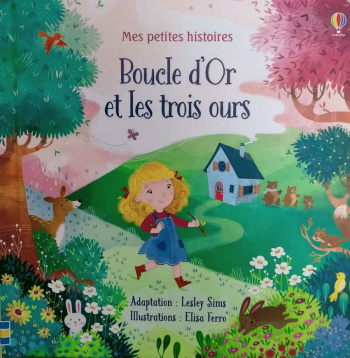 Mes petites histoires - Boucle d'or et les trois ours
