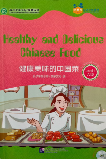 Chinese Graded Readers Friends 6 Healthy and Delicious Chinese Food + Audio