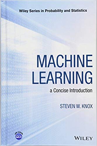 Machine Learning : a Concise Introduction
