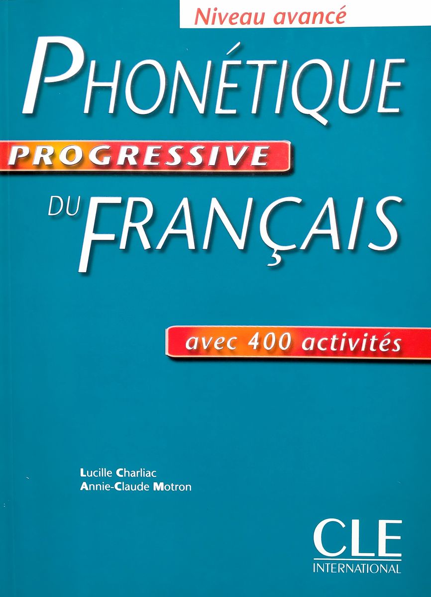 Phonetique Progressive du Francais Avance Livre