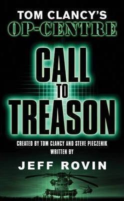 Call to Treason Tom Clancy's Op-Centre