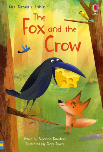 Usborne First Reading 3 The Fox and the Crow (An Aesop's Fable)