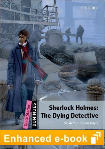 Dominoes  Quick Starter Sherlock Holmes The Dying Detective e-Book