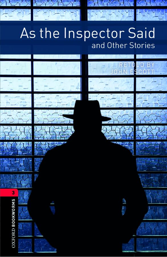 Oxford Bookworms Library 3 As the Inspector Said and Other Stories with Audio Download (access card inside)