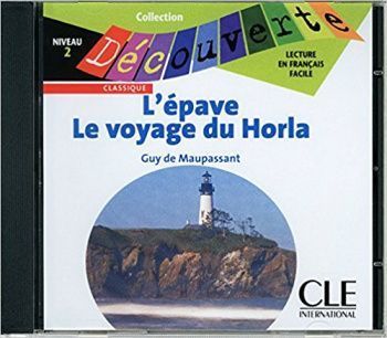 Decouverte 2 L'Epave le Voyage du Horla CD