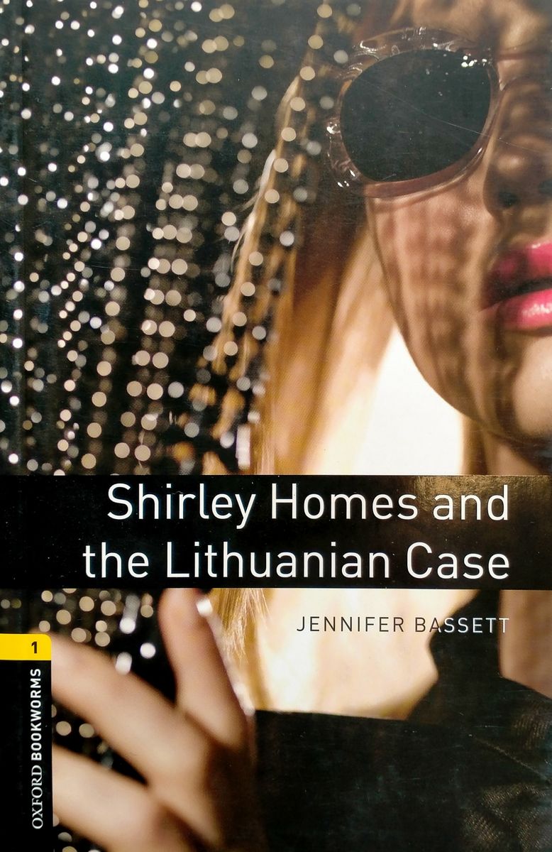 Oxford Bookworms Library 1 Shirley Homes and the Lithuanian Case with Audio Download (access card inside)