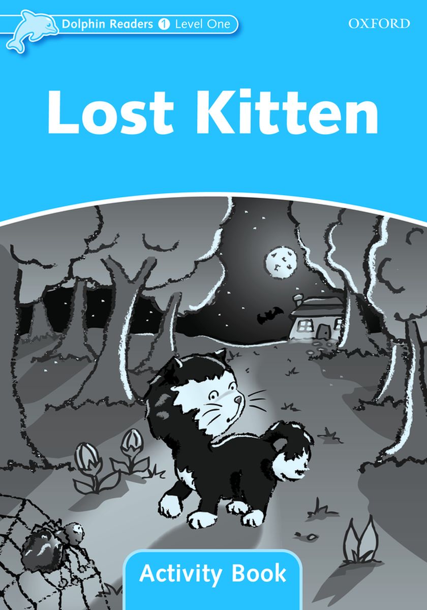 Dolphin Readers 1 Lost Kitten Activity Book