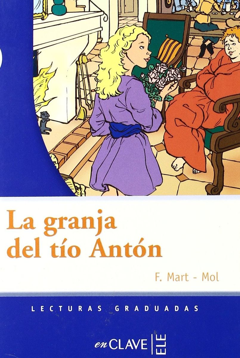 Lecturas Graduadas 2 La granja del tio Anton