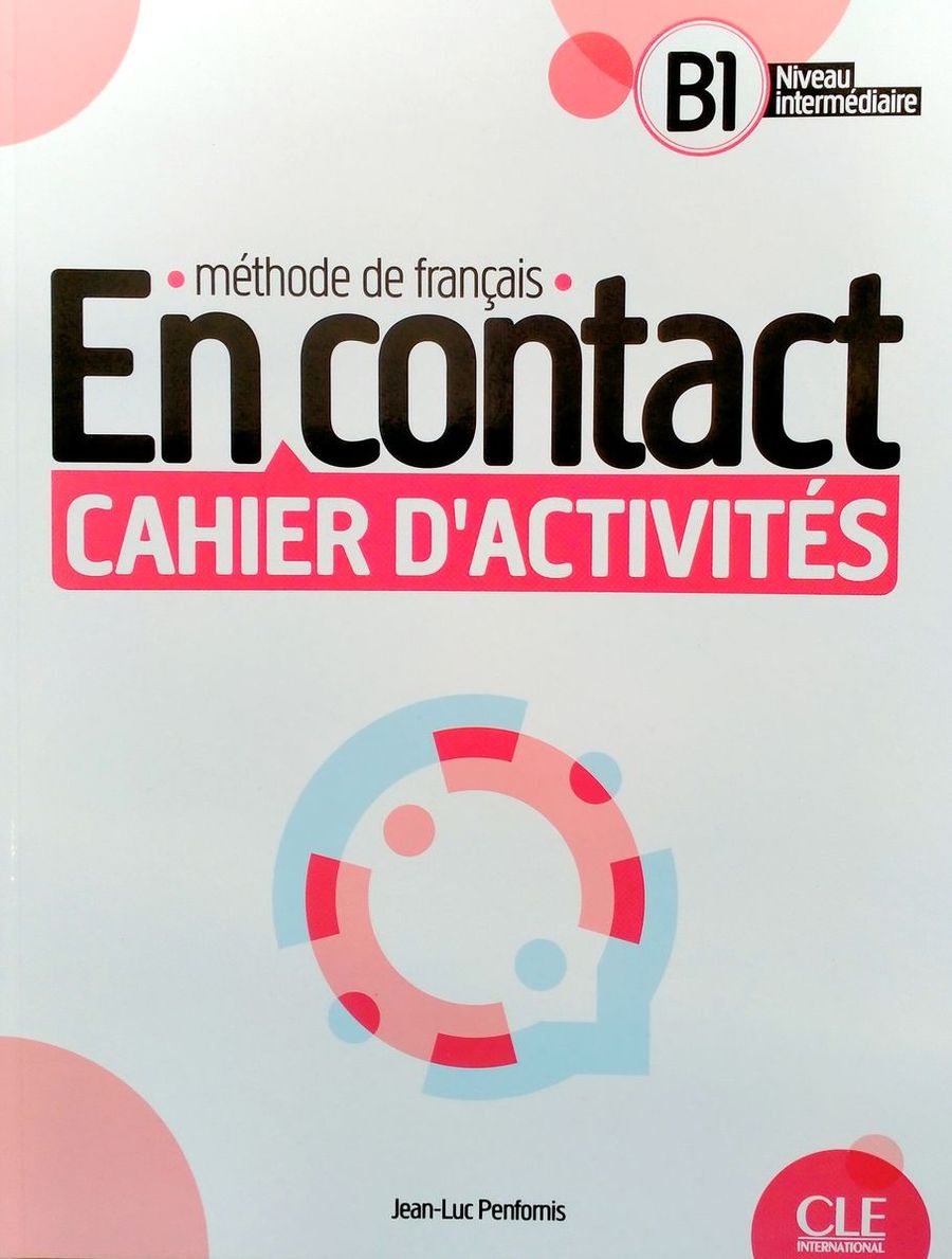 En contact B1 Cahier d'activites + audio telechargeable