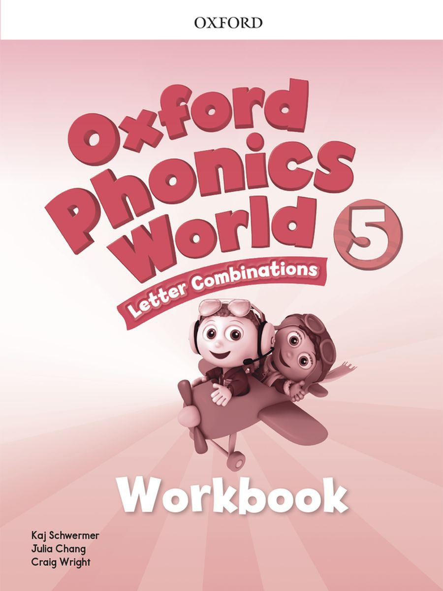 Oxford phonics u. Oxford Phonics 5. Oxford Phonics World 1 Workbook рабочая тетрадь. Oxford Phonics World 5. Oxford Phonics World 1 Workbook.
