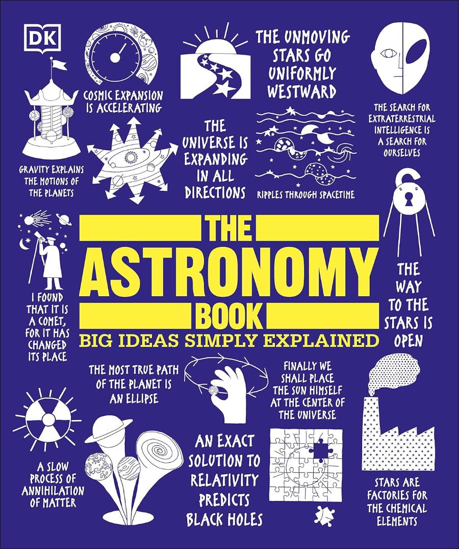 The Astronomy Book (Big Ideas Simply Explained)