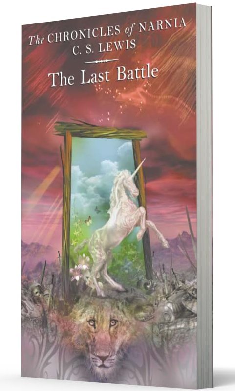 The Chronicles of Narnia 7 The Last Battle