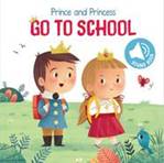 Prince and Princess Go to School (Sound Book)