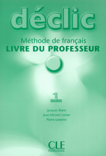 Declic 1 Livre du professeur