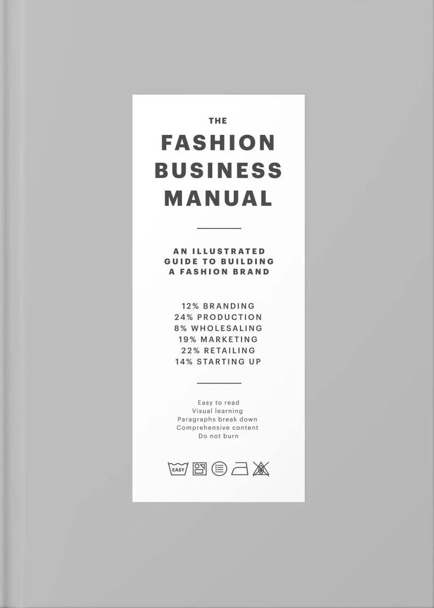 The Fashion Business Manual An Illustrated Guide to Building a Fashion Brand