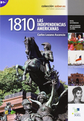1810 Las independencias americanas