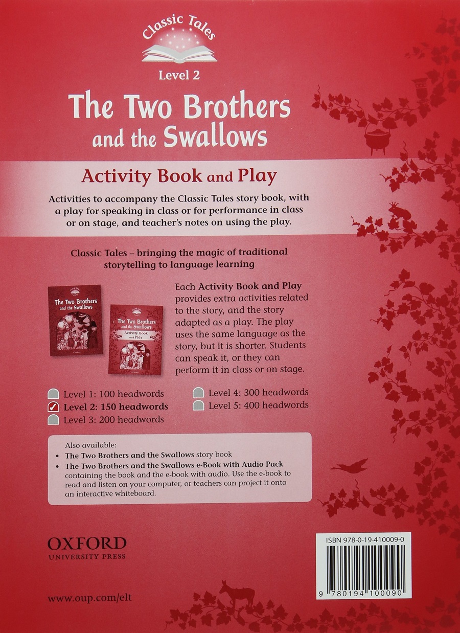 Classic Tales Level 2 The Two Brothers and the Swallows Activity Book and Play