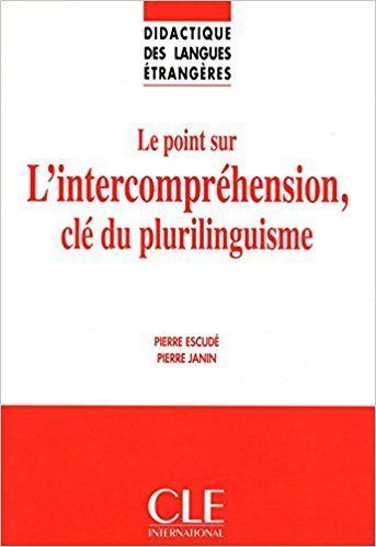 Le point sur L'intercomprehension, cle du plurilinguisme