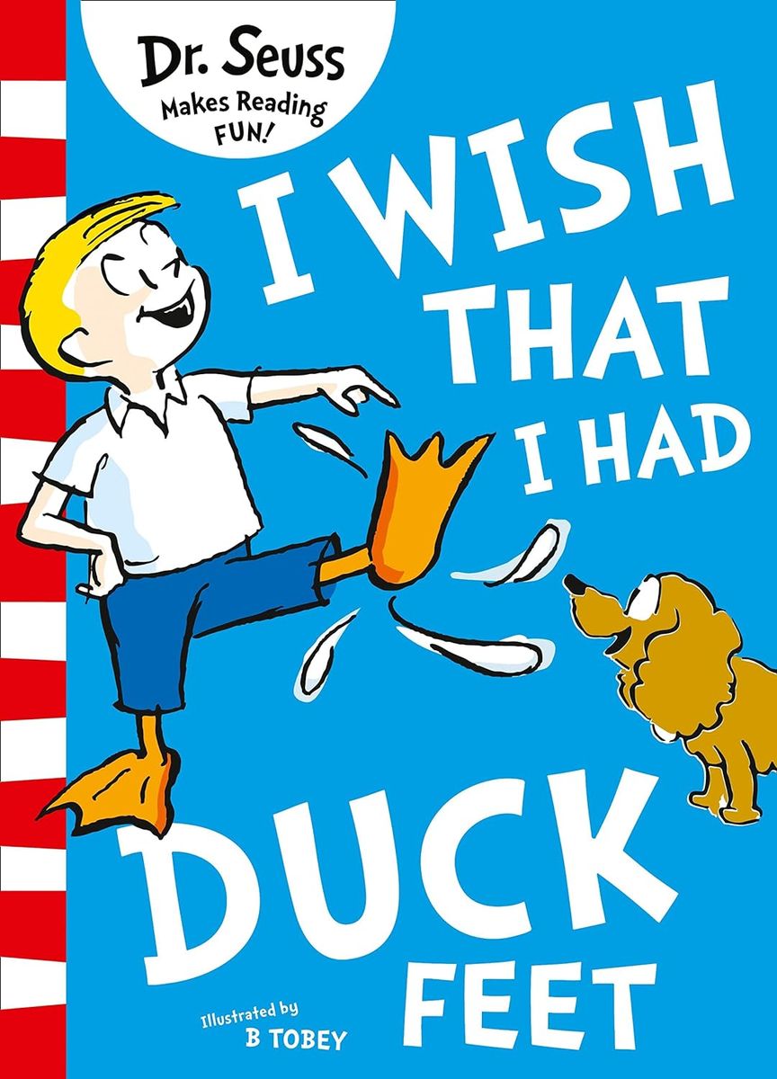 Dr. Seuss I Wish That I Had Duck Feet