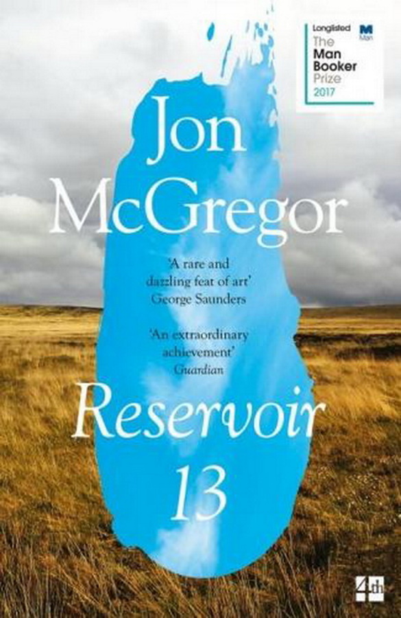 Reservoir 13: Winner of the 2017 Costa Novel Award