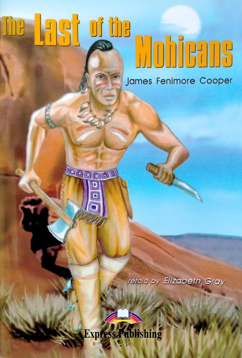 Graded Readers 2 The Last of The Mohicans