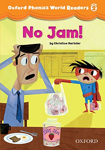 Oxford Phonics World Readers 2 No Jam