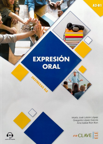 Destrezas ELE A2-B1 Expresion oral + audio descargable